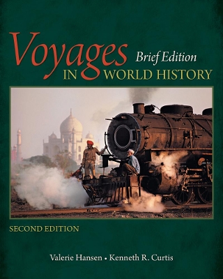 Voyages in World History, Brief by Valerie Hansen