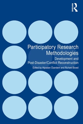 Participatory Research Methodologies: Development and Post-Disaster/Conflict Reconstruction book