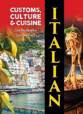 Italian: Love thy Neighbor. Love they Food. book
