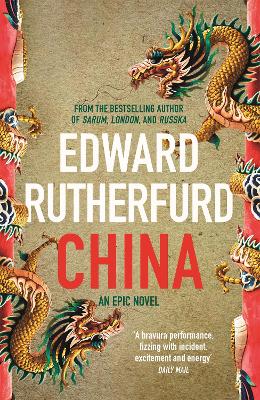 China: An Epic Novel by Edward Rutherfurd