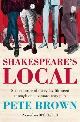 The Shakespeare's Local by Pete Brown