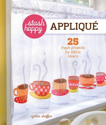 Stash Happy: Applique book
