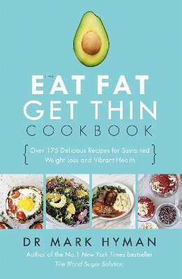 Eat Fat Get Thin Cookbook book