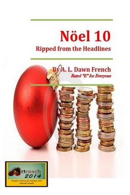 Noel 10: Ripped from the Headlines book