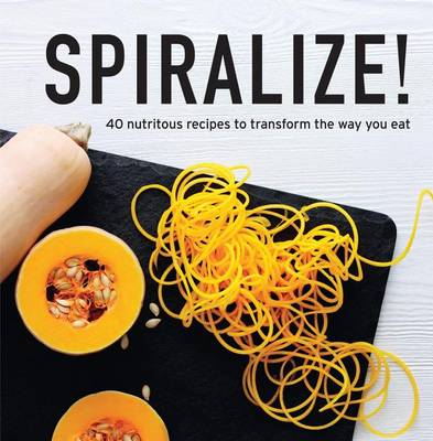 Spiralize! by Stephanie Jeffs