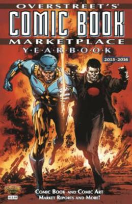 Overstreet’s Comic Book Marketplace Yearbook: 2015-2016 book