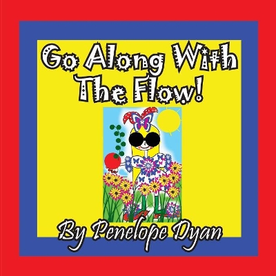 Go Along With The Flow! book