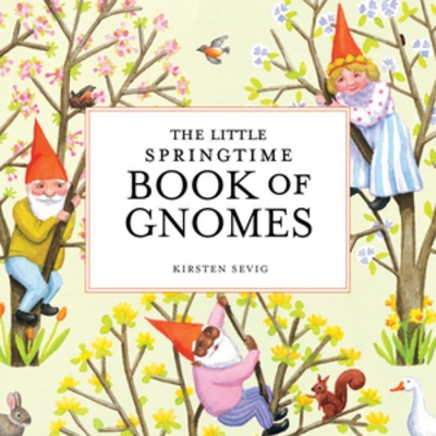 The Little Springtime Book of Gnomes book