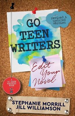 Go Teen Writers: Edit Your Novel book