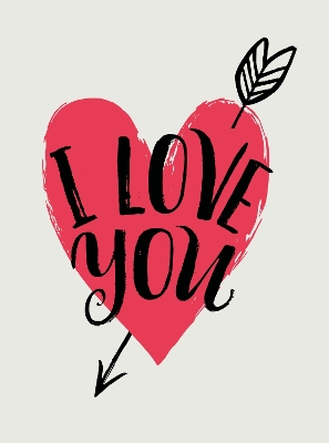 I Love You: Romantic Quotes for Valentine’s Day book