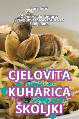 Cjelovita Kuharica Skoljki book