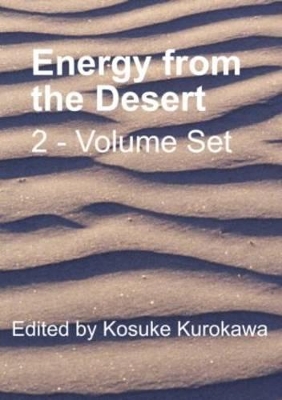 Energy from the Desert - 2 Volume Set by Kosuke Kurokawa