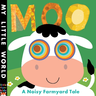 Moo: A Noisy Farmyard Tale book