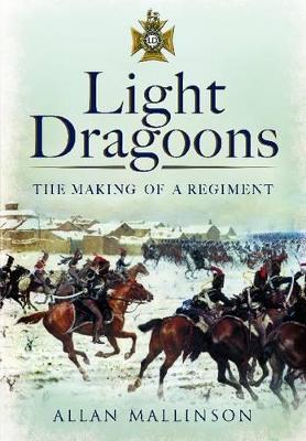 The Light Dragoons by Allan Mallinson