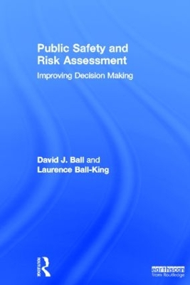 Public Safety and Risk Assessment by David J. Ball