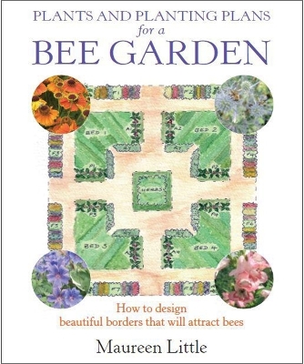 Plants and Planting Plans for a Bee Garden book