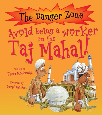 Avoid Being A Worker On The Taj Mahal! book