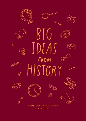 Big Ideas from History: a history of the world for You book
