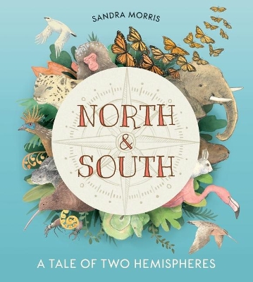 North and South: A Tale of Two Hemispheres book