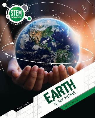 Earth Is My Home: Earth Sciences book