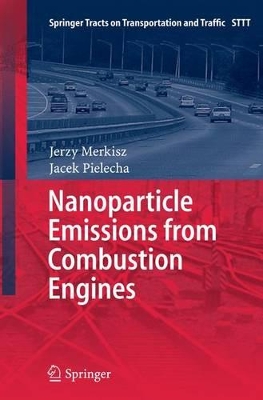 Nanoparticle Emissions From Combustion Engines by Jerzy Merkisz