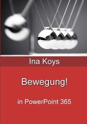 Bewegung!: in PowerPoint 365 book