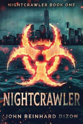 Nightcrawler by John Reinhard Dizon