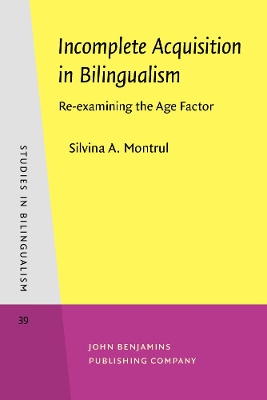 Incomplete Acquisition in Bilingualism book