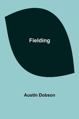 Fielding by Austin Dobson