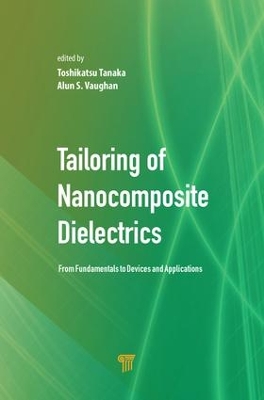 Tailoring of Nanocomposite Dielectrics book