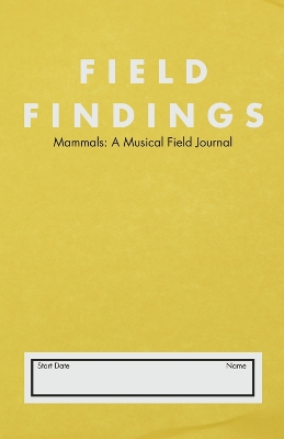 Mammals: A Musical Field Journal book
