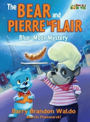 The BEAR and PIERRE le FLAIR: Blue's Moon Mystery book