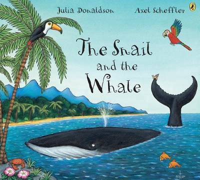 Snail and the Whale by Julia Donaldson