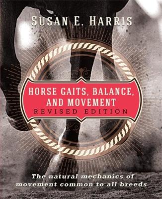 Horse Gaits, Balance, and Movement by Susan E Harris