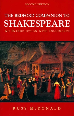 Bedford Companion to Shakespeare by Russ McDonald