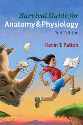 Survival Guide for Anatomy & Physiology by Kevin T Patton