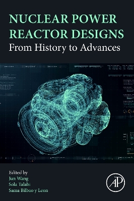 Nuclear Power Reactor Designs: From History to Advances book