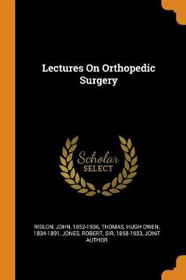 Lectures on Orthopedic Surgery book