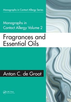 Monographs in Contact Allergy: Volume 2: Fragrances and Essential Oils book