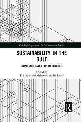 Sustainability in the Gulf: Challenges and Opportunities by Elie Azar