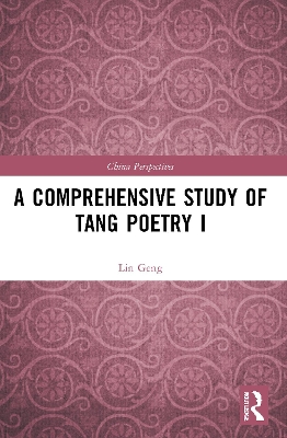 A Comprehensive Study of Tang Poetry I book