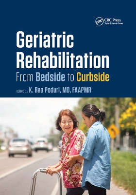 Geriatric Rehabilitation: From Bedside to Curbside book