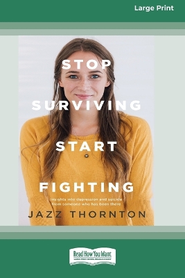 Stop Surviving Start Fighting (16pt Large Print Edition) by Jazz Thornton
