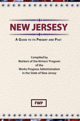 New Jersey : A Guide to Its Present and Past book