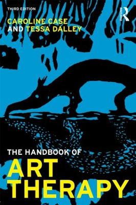 Handbook of Art Therapy by Caroline Case