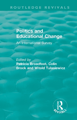 Politics and Educational Change: An International Survey by Patricia Broadfoot