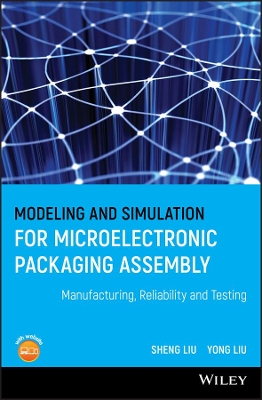 Modeling and Simulation for Microelectronic Packaging Assembly book
