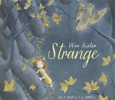 Wee Sister Strange by HOLLY GRANT