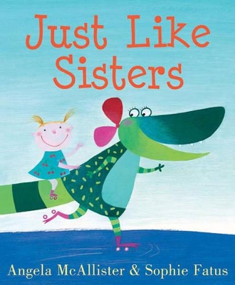 Just Like Sisters by Angela McAllister