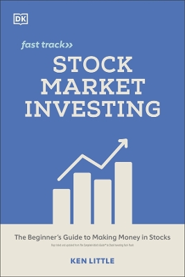 Stock Market Investing Fast Track: The Beginner's Guide to Making Money in Stocks book